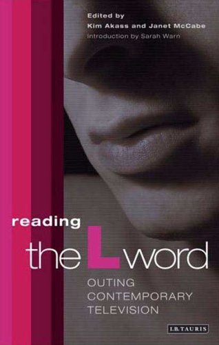 Reading The L Word Outing Contemporary Television Reading Contemporary Television Kim Akass
