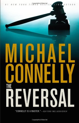 The Reversal 1st Edition Michael Connelly