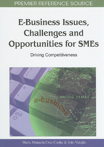 Ebusiness Issues Challenges And Opportunities For Smes Driving Competitiveness 1st Edition Maria Manuela Cruzcunha