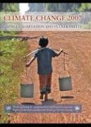 Climate Change 2007 Impacts Adaptation And Vulnerability Working Group Ii Contribution To The Fourth Assessment Report Of The Ipcc 1st Edition Intergovernmental Panel On Climate Change