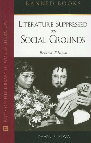 Literature Suppressed On Social Grounds Banned Books Second Revised Edition 2nd Edition Dawn B Sova