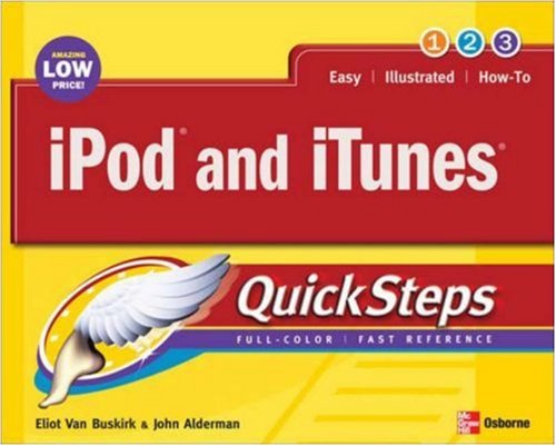 Ipod And Itunes Quicksteps 1st Edition Eliot Van Buskirk John Alderman