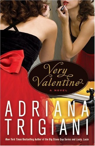 Very Valentine A Novel First Edition Adriana Trigiani