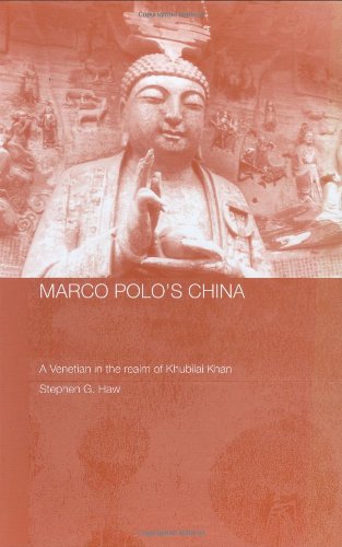 Marco Polos China 1st Edition Stephen G Haw