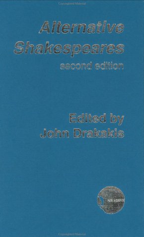 Alternative Shakespeares New Accents Volume 2 2nd Edition John Drakakis