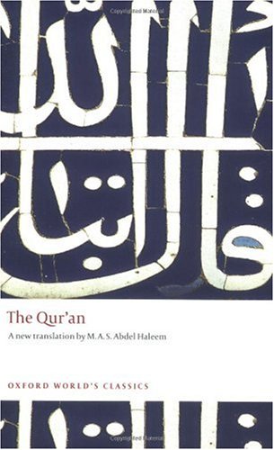 The Quran Oxford Worlds Classics Reissue M A S Abdel Haleem Trans