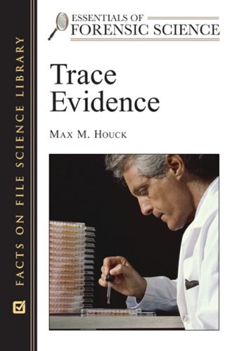 Trace Evidence 1st Edition Max M Houck