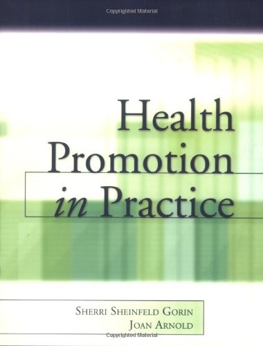 Health Promotion In Practice 1st Edition Sherri Sheinfeldgorin