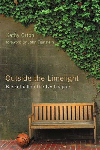 Outside The Limelight Basketball In The Ivy League Kathy Orton