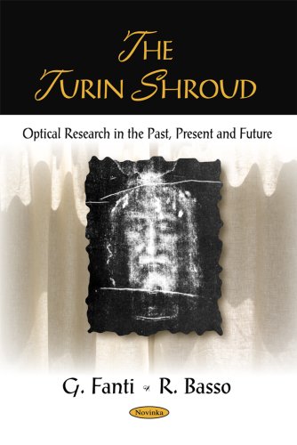 The Turin Shroud Optical Research In The Past Present And Future G Fanti
