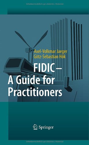 Fidic A Guide For Practitioners 1st Edition Axelvolkmar Jaeger