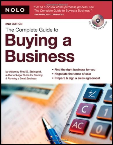 The Complete Guide To Buying A Business 2nd Fred Steingold Attorney