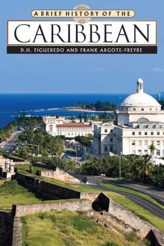 A Brief History Of The Caribbean D H Figueredo Frank Argotefreyre