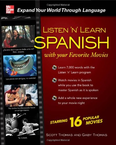 Listen N Learn Spanish With Your Favorite Movies Listen N Learn 1st Edition Scott Thomas