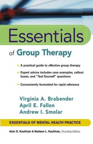 Essentials Of Group Therapy Essentials Of Mental Health Practice 1st Edition Virginia A Brabender
