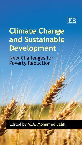 Climate Change And Sustainable Development New Challenges For Poverty Reduction M A Mohamed Salih