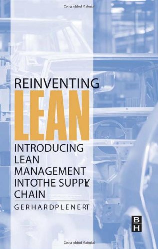 Reinventing Lean Introducing Lean Management Into The Supply Chain 1st Edition Gerhard Plenert