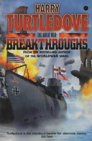 The Great War Breakthroughs Harry Turtledove