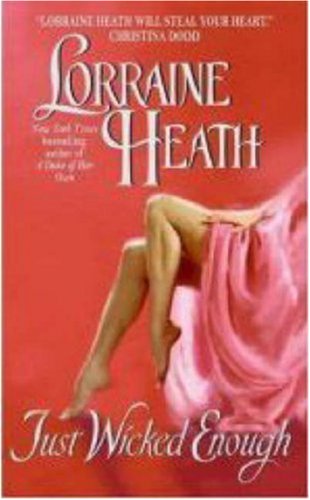 Just Wicked Enough Lorraine Heath