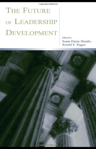 The Future Of Leadership Development Series In Applied Psychology 1st Edition Susan Elaine Murphy
