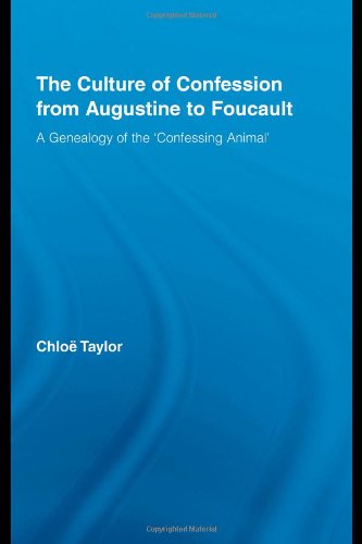 The Culture Of Confession From Augustine To Foucault Studies In Philosophy 1st Edition Chloe Taylor