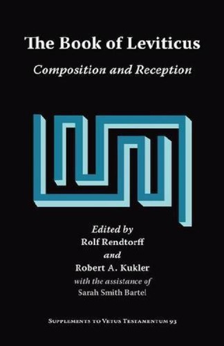 The Book Of Leviticus Composition And Reception Supplements To Vetus Testamentum Rolf Rendtorff