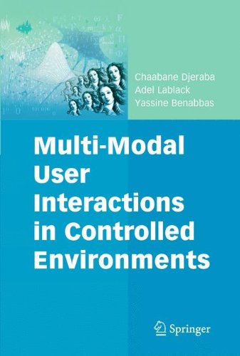 Multimodal User Interactions In Controlled Environments 1st Edition Chaabane Djeraba