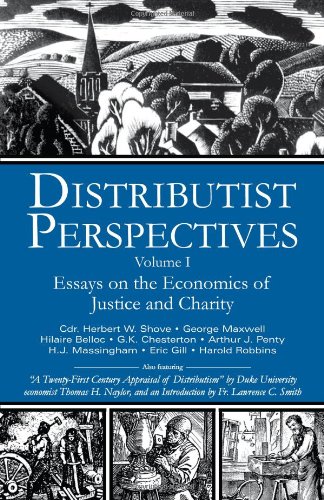 Distributist Perspectives Volume I Fr Lawrence Smith J Forrest Sharpe