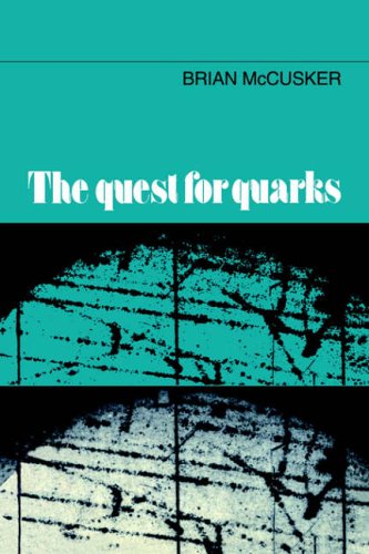 The Quest For Quarks Brian Mccusker