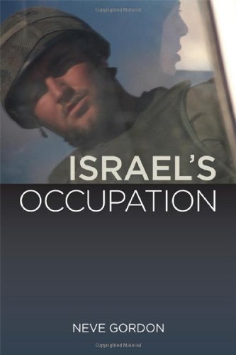 Israels Occupation 2008 1st Edition Neve Gordon