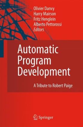 Automatic Program Development A Tribute To Robert Paige 1st Olivier Danvy