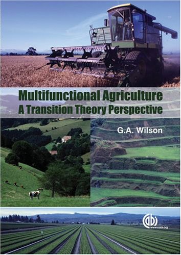 Multifunctional Agriculture A Transition Theory Perspective Cabi International First Ga Wilson