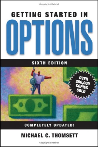 Getting Started In Options 6th Edition 6 Updated Michael C Thomsett