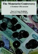The Monetarist Controversy A Seminar Discussion Franco Modigliani