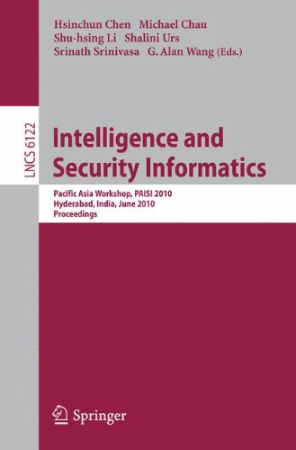 Intelligence And Security Informatics Pacific Asia Workshop Paisi 2010 Hyderabad India June 21 2010 Proceedings 1st Edition Fatih Ozgul