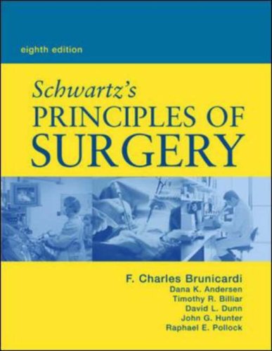 Schwartzs Principles Of Surgery 8th Edition 8th Edition F Brunicardi
