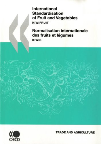 International Standardisation Of Fruit And Vegetables Kiwifruit Normalisation Internationale Des Fruits Et Legumes Kiwis Bilingual Oecd