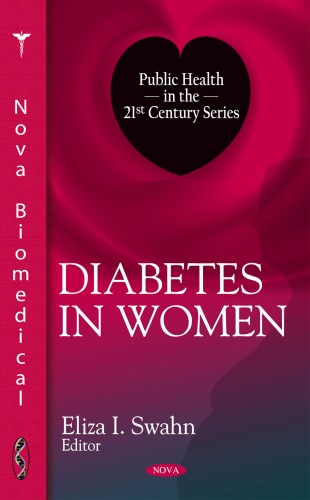 Diabetes In Women Public Health In The 21st Century Eliza I Swahn