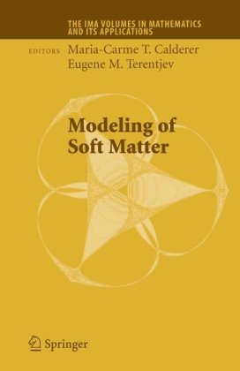 Modeling Of Soft Matter The Ima Volumes In Mathematics And Its Applications 1st Edition Mariacarme T Calderer
