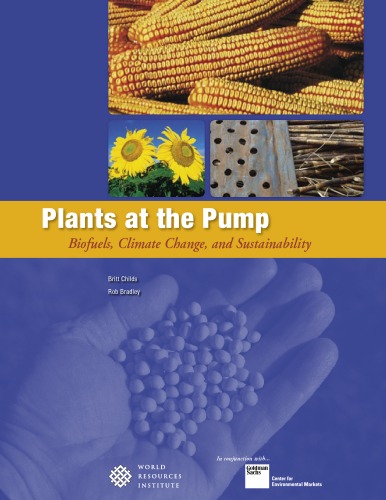 Plants At The Pump Biofuels Climate Change And Sustainability Britt Childs Staley