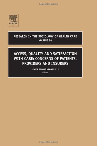 Access Quality And Satisfaction With Care Concerns Of Patients Providers And Insurers 1st Jennie Jacobs Kronenfeld Ed
