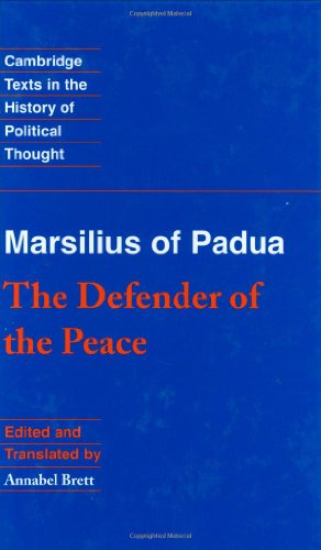 Marsilius Of Padua The Defender Of The Peace Marsilius Of Padua