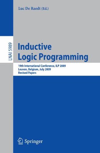 Inductive Logic Programming 19th International Conference Ilp 2009 Leuven Belgium July 0204 2009 Revised Papers 1st Edition Kamal Ali