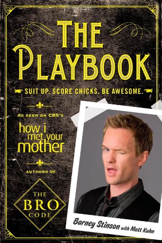 The Playbook Suit Up Score Chicks Be Awesome Original Barney Stinson
