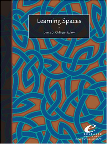 Learning Spaces Diana G Oblinger