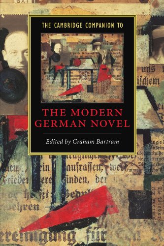 The Cambridge Companion To The Modern German Novel Cambridge Companions To Literature Graham Bartram