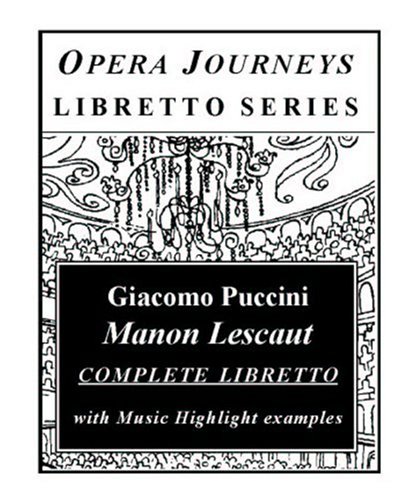 Manon Lescaut Opera Journeys Libretto Series Burton D Fisher