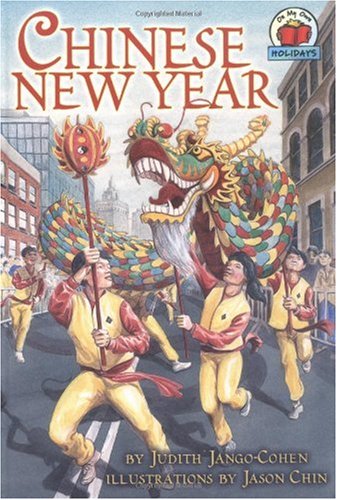 Chinese New Year On My Own Holidays Judith Jangocohen Jason Chin