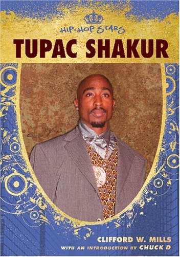 Tupac Shakur Hiphop Stars 1st Edition Clifford W Mills