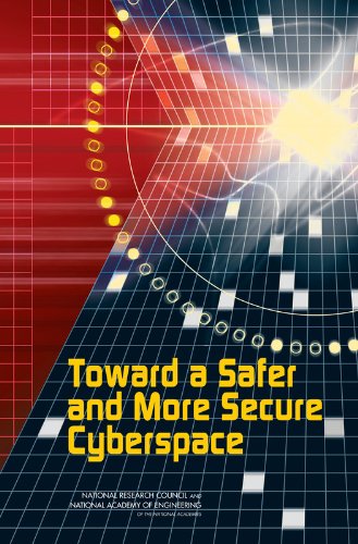 Toward A Safer And More Secure Cyberspace Committee On Improving Cybersecurity Research In The United States